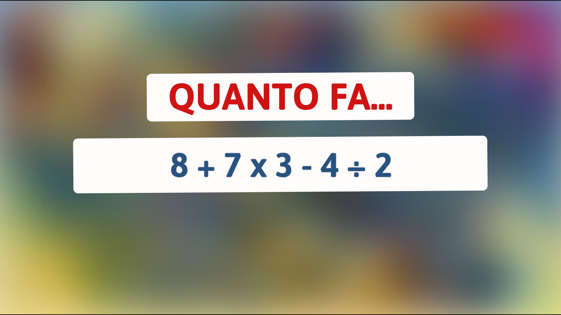 Riesci a risolvere questo enigma matematico? Solo i geni scopriranno il risultato corretto!"